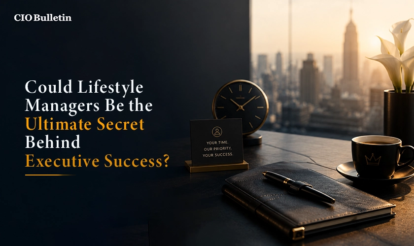 Are Lifestyle Managers New Secret Weapon?
